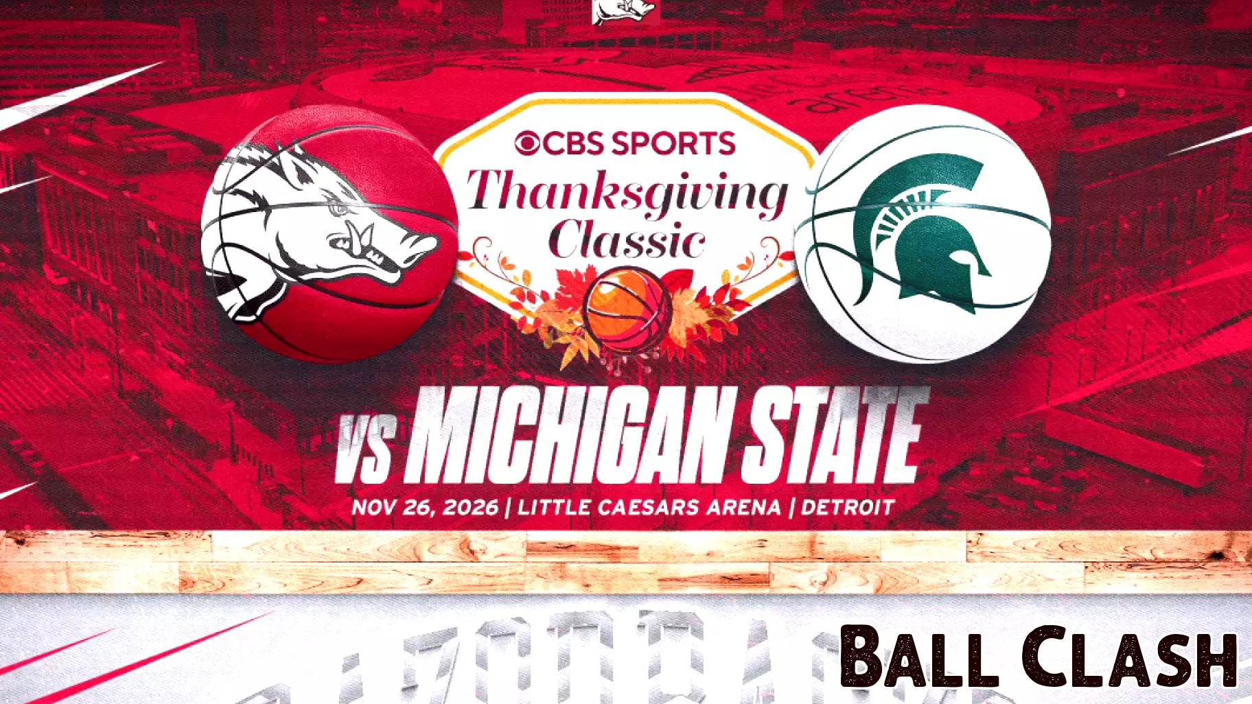 Arkansas, Michigan State Headline 2026 CBS Sports Thanksgiving Classic